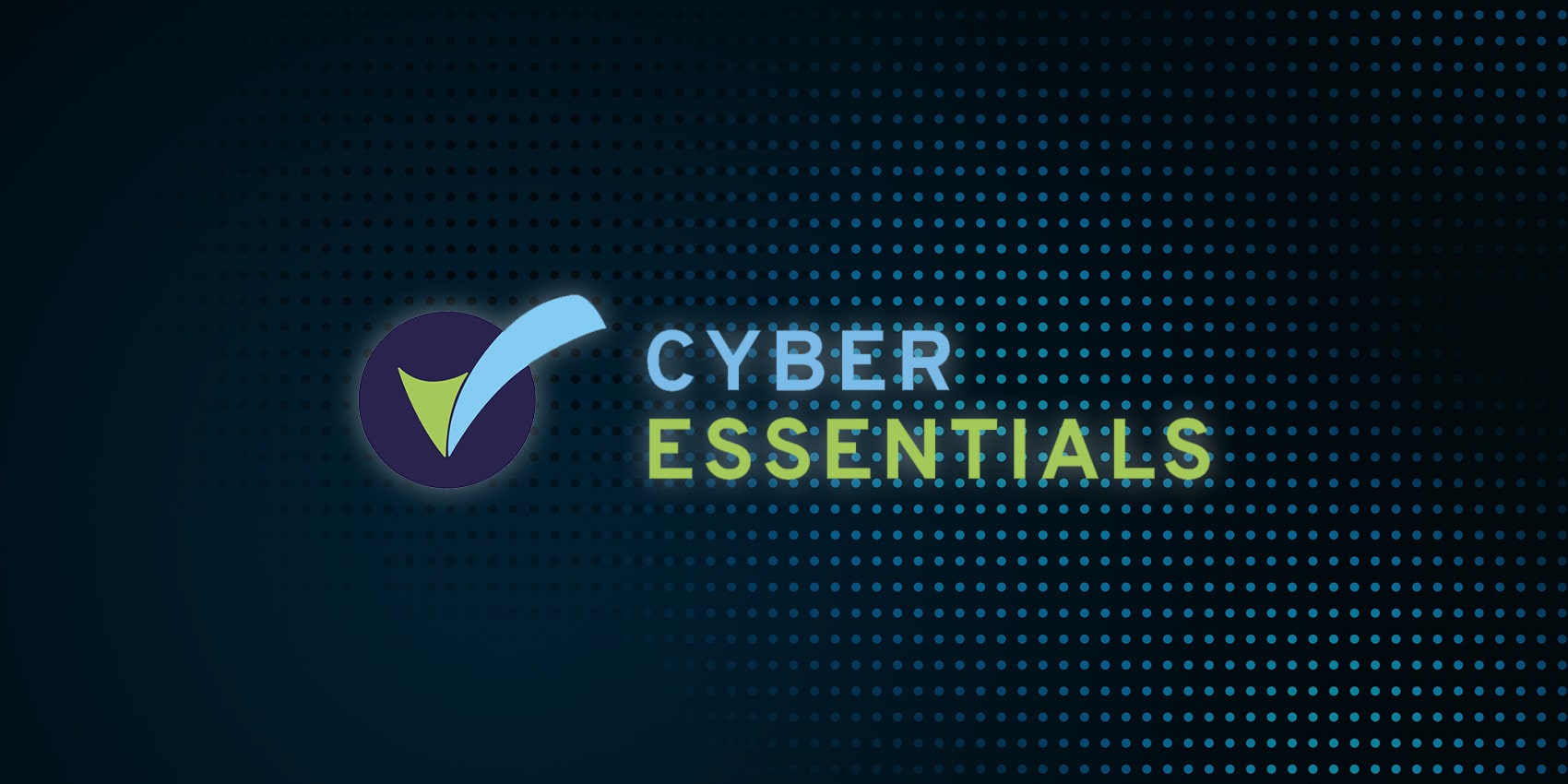 Introducing Cyber Essentials | Enhanced
